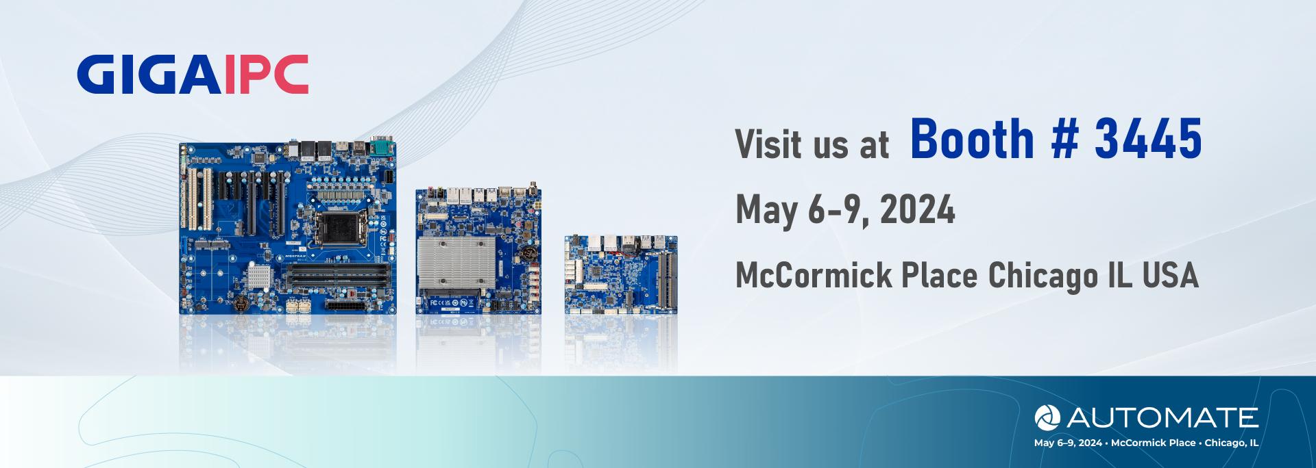 Join GIGAIPC at AUTOMATE | MAY 6-9 2024